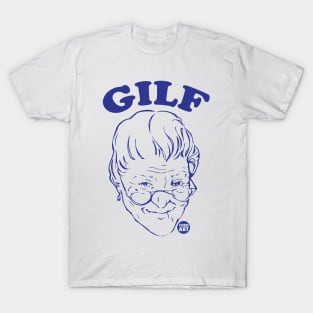 GILF T-Shirt